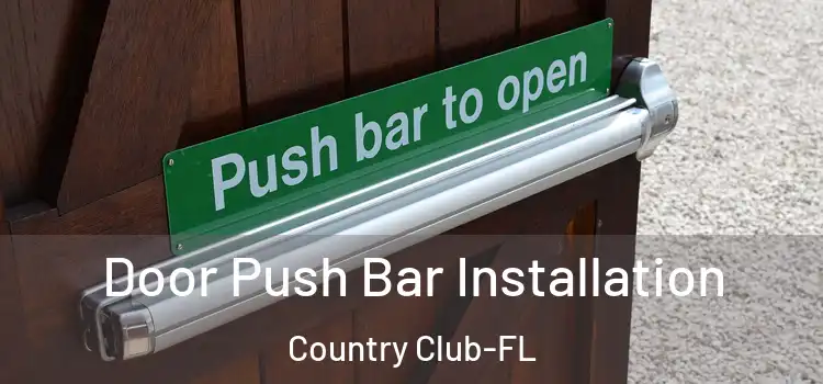 Door Push Bar Installation Country Club-FL