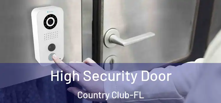  High Security Door Country Club-FL