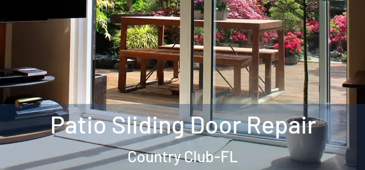 Patio Sliding Door Repair Country Club-FL