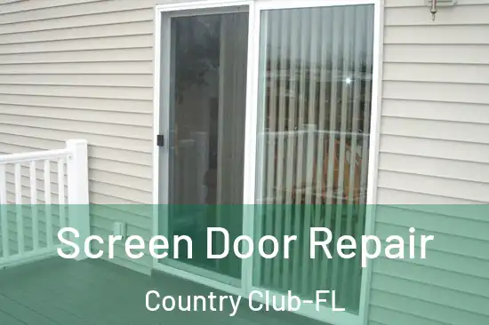  Screen Door Repair Country Club-FL